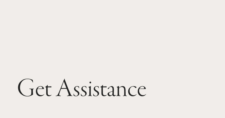 Get Assistance